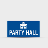 Party Hall - Indoor Hotel Sign - Signage for Restaurants