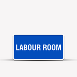 Labour Room - Hospital Signage - Healthcare Signs