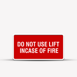 Do Not Use Lift - Caution Sign - Warning & Safety Signs