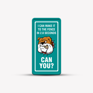 Can You Make It To The Fence?  -  Custom Beware of Dog Sign