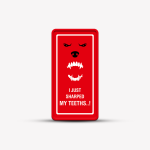 Just Sharped My Teeths - Custom Beware of Dog Sign