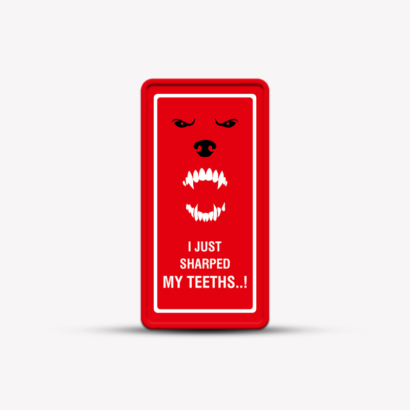 Just Sharped My Teeths - Custom Beware of Dog Sign