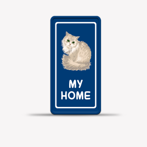 My Home Cat on Premises Sign - Custom Pet Signs