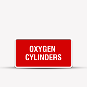 Oxygen Cylinders Hospital Signage - Healthcare Signs