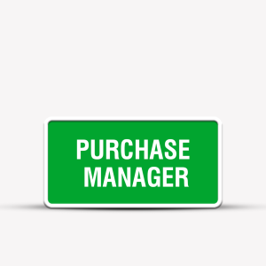 Purchase Manager Signage - Office & Business Signs