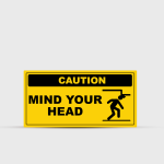 Mind Your Head Caution Sign - Warning & Safety Signs