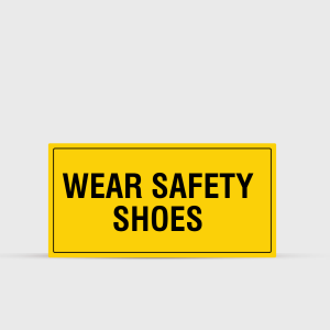 Wear Safety Shoes Caution Sign - Warning & Safety Signs